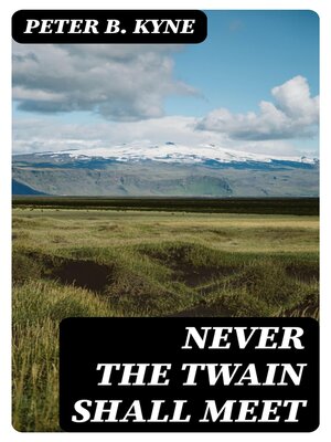 cover image of Never the Twain Shall Meet